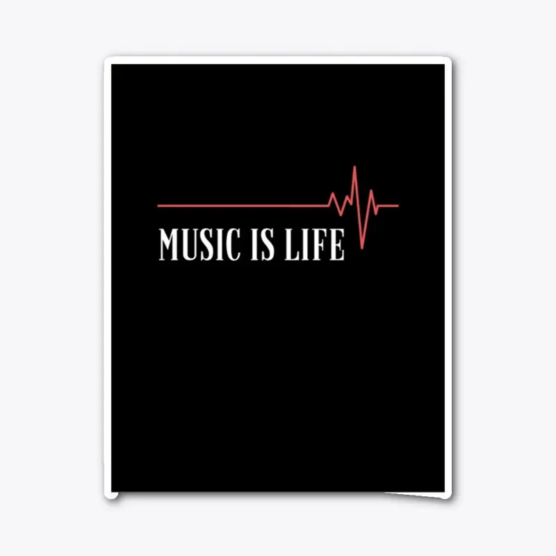 Music Is Life