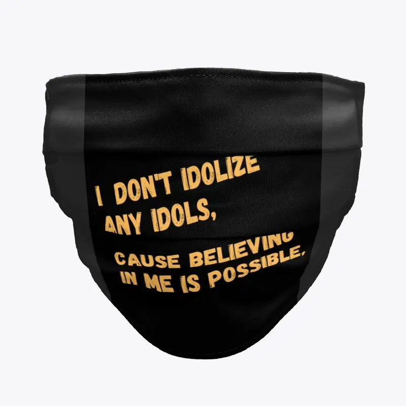 I Don't Idolize (BarBury'Em Collection)